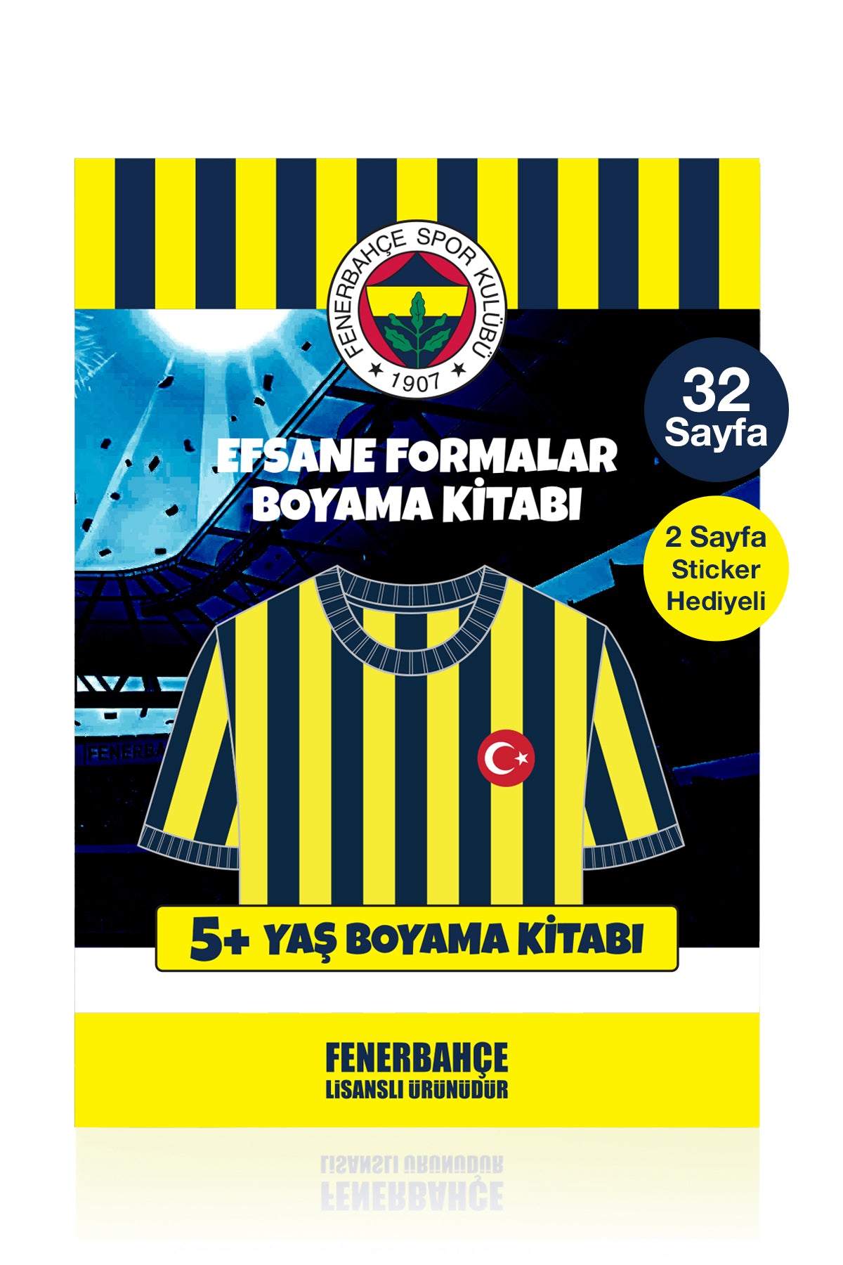 Fenerbahçe Boyama Kitabı Efsane Formalar 5 Yaş Üzeri - Sticker Hediyeli Lisanslı Orijinal