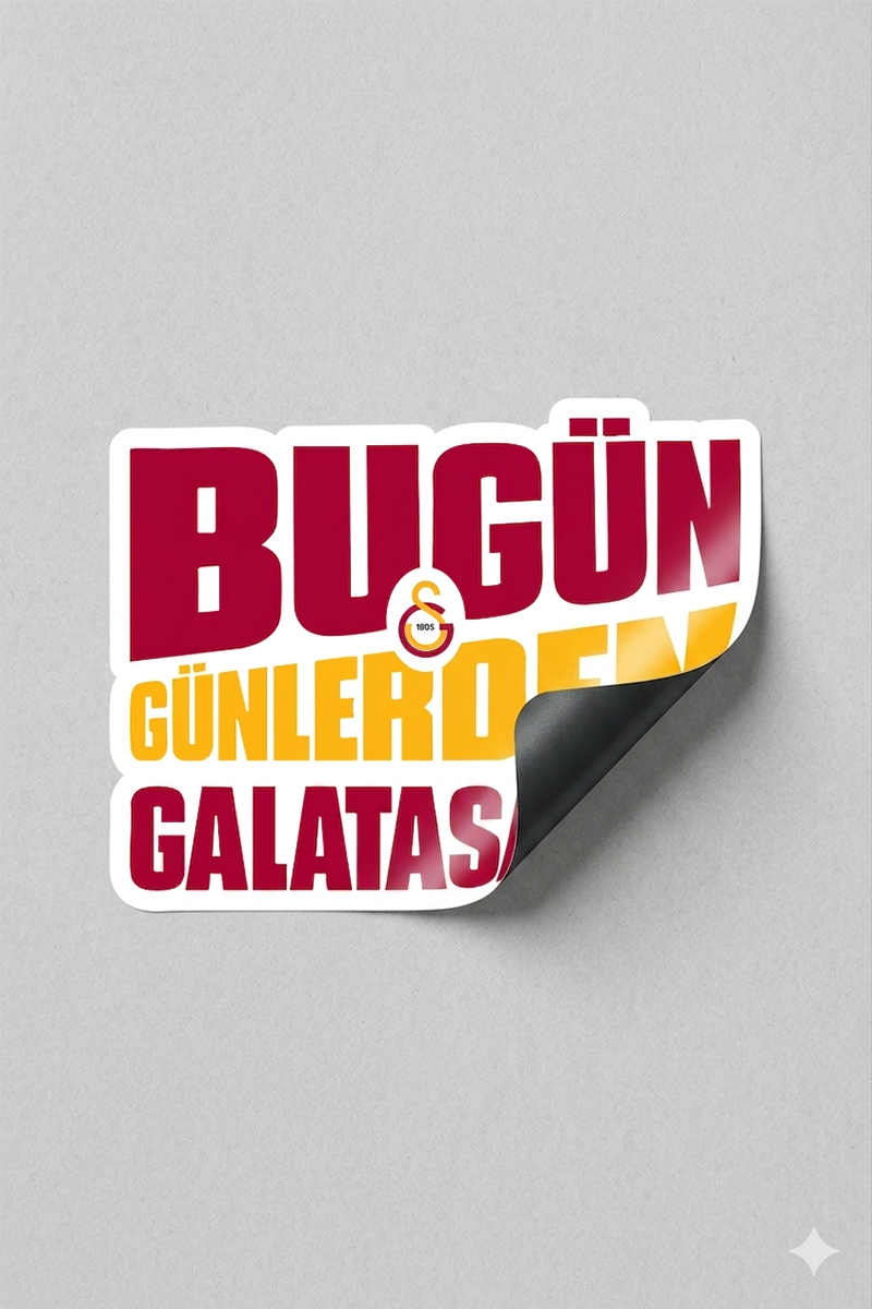 Galatasaray Duvar Sticker Bugün Günlerden - Lisanslı Orijinal