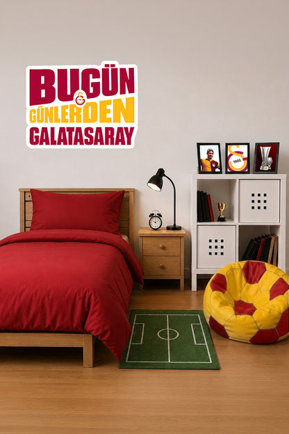 Galatasaray Duvar Sticker Bugün Günlerden - Lisanslı Orijinal